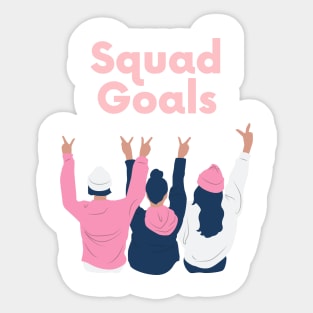 Squad Goals Sticker